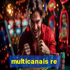 multicanais re